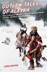 Outlaw Tales of Alaska