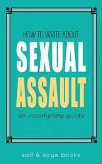 How to Write About Sexual Assault