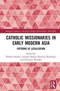 Catholic Missionaries in Early Modern Asia