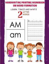 Handwriting Printing Workbook on Word Formation