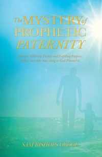 The Mystery of Prophetic Paternity