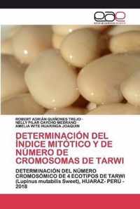 Determinacion del Indice Mitotico Y de Numero de Cromosomas de Tarwi