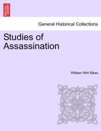 Studies of Assassination