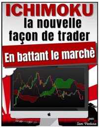 ICHIMOKU V2 - la nouvelle facon de de trader en battant le marche