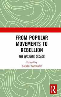 From Popular Movements to Rebellion