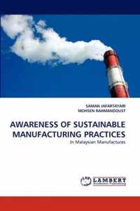 Awareness of Sustainable Manufacturing Practices