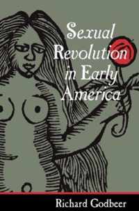 Sexual Revolution in Early America