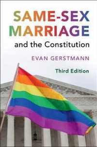 Same-Sex Marriage and the Constitution