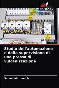 Studio dell'automazione e della supervisione di una pressa di vulcanizzazione