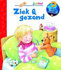 Wie? Wat? Waarom?  -  Ziek & gezond junior