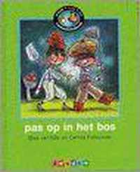 Pas Op In Het Bos