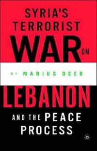 Syria's Terrorist War on Lebanon and the Peace Process