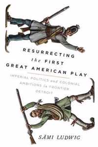 Resurrecting the First Great American Play