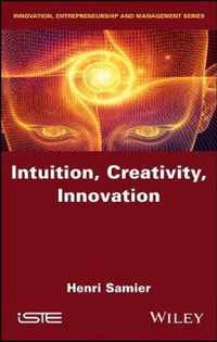 Intuition, Creativity, Innovation