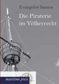 Die Piraterie im Völkerrecht