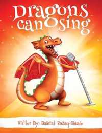 DRAGONS CAN SING