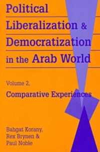 Political Liberalization and Democratization in the Arab World