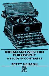 Indian And Western Philosophy - A Study In Contrasts