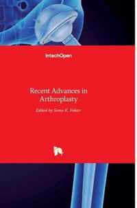 Recent Advances in Arthroplasty