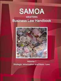 Samoa (Western) Business Law Handbook Volume 1 Strategic Information and Basic Laws