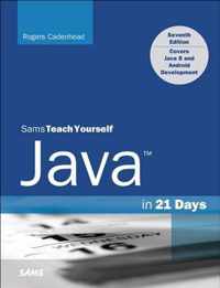 Java in 21 Days, Sams Teach Yourself (Covering Java 8)