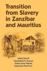 Transition from Slavery in Zanzibar and Mauritius