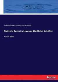 Gotthold Ephraim Lessings Samtliche Schriften