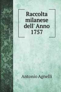 Raccolta milanese dell' Anno 1757