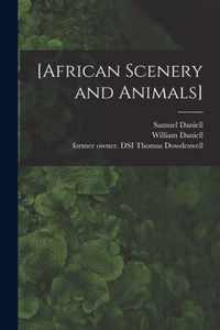 [African Scenery and Animals]