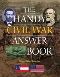 The Handy Civil War Answer Book