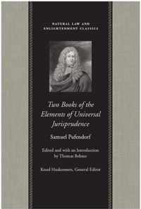 Two Books of the Elements of Universal Jurisprudence