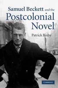 Samuel Beckett and the Postcolonial Novel