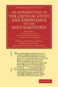 An Introduction to the Critical Study and Knowledge of the Holy Scriptures