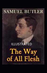 The Way of All Flesh Illustrated