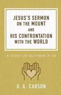 Jesus's Sermon on the Mount and His Confrontation with the World