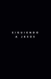 Siguiendo A Jesus