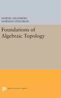 Foundations of Algebraic Topology