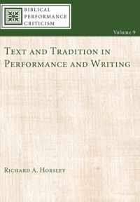 Text and Tradition in Performance and Writing