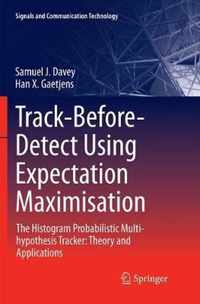 Track-Before-Detect Using Expectation Maximisation: The Histogram Probabilistic Multi-hypothesis Tracker