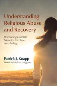 Understanding Religious Abuse and Recovery