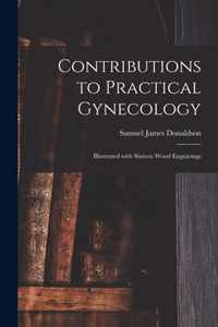 Contributions to Practical Gynecology