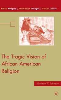 The Tragic Vision of African American Religion