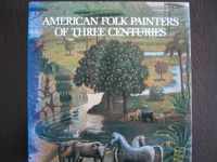 American folk painters of three centuries