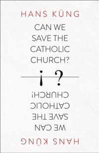 Can We Save The Catholic Church?