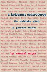 A Holocaust Controversy - The Treblinka Affair in Postwar France