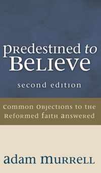 Predestined to Believe