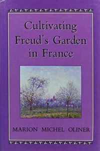 Cultivating Freud's Garden in France