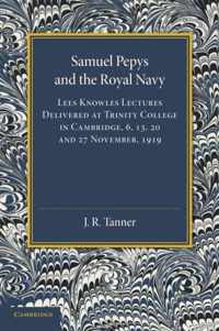 Samuel Pepys and the Royal Navy