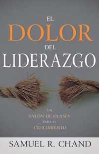 El Dolor del Liderazgo