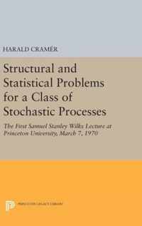 Structural and Statistical Problems for a Class - The First Samuel Stanley Wilks Lecture at Princeton University, March 7, 1970